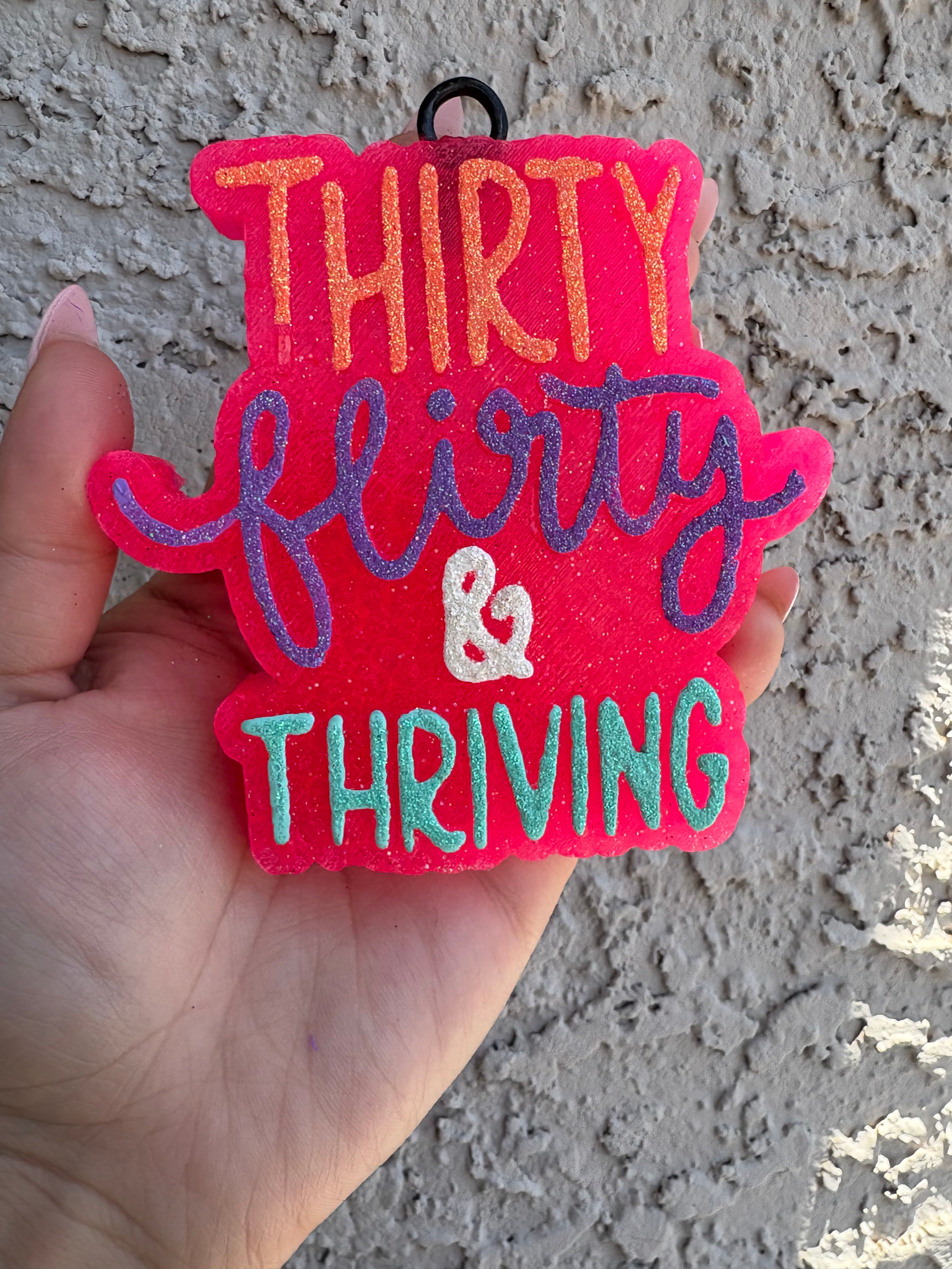 30,Flirty, Thriving